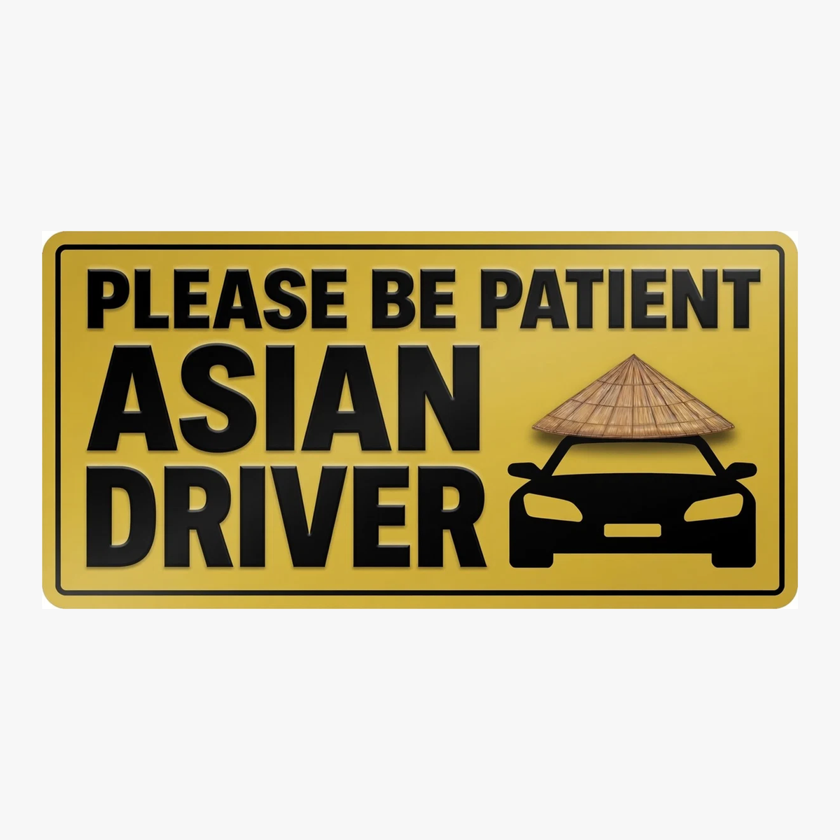 Please Be Patient Asian Driver sticker, yellow rectangular design on square light gray background